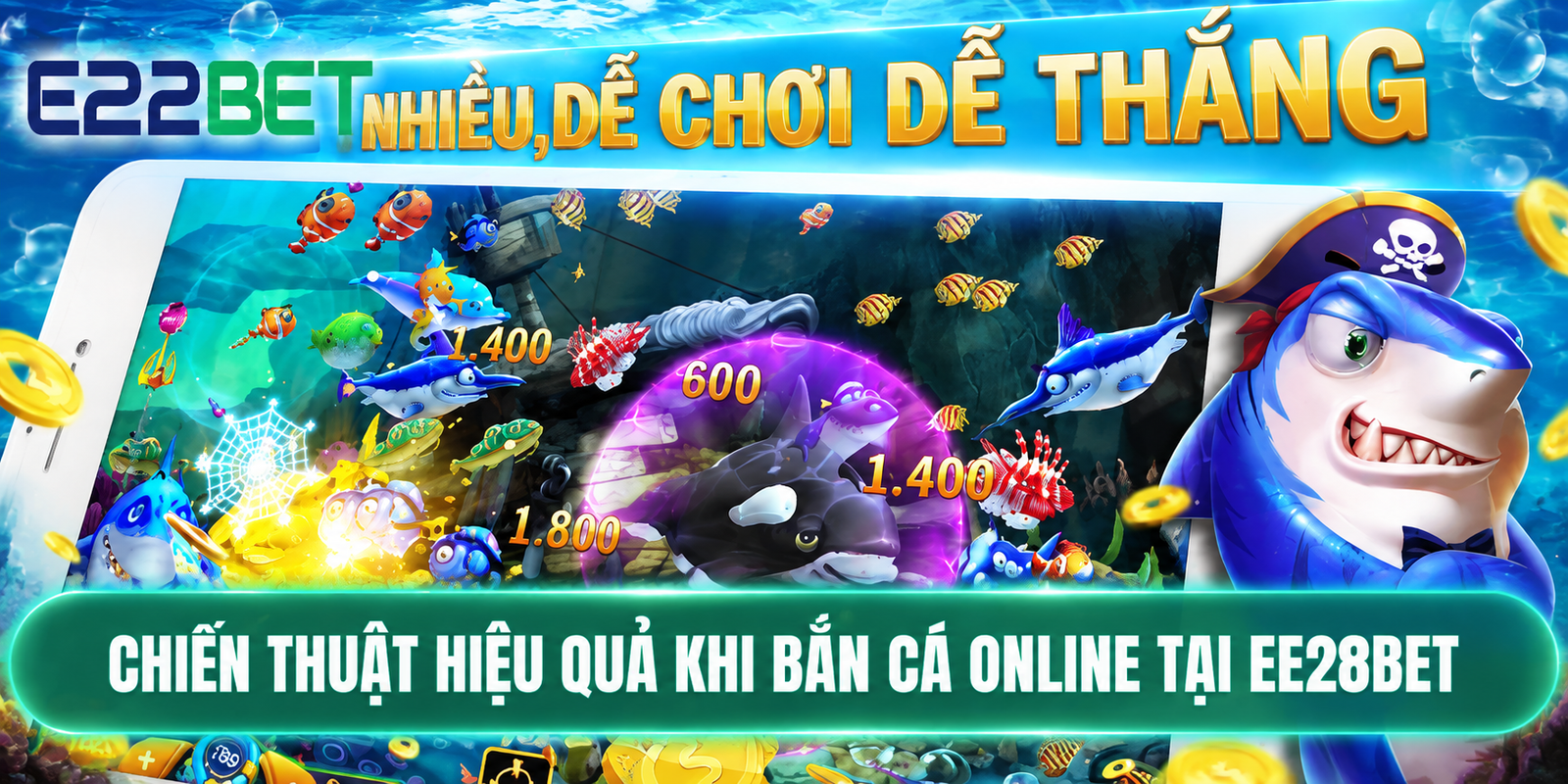 Chiến thuật hiệu quả khi bắn cá online tại EE28BET 