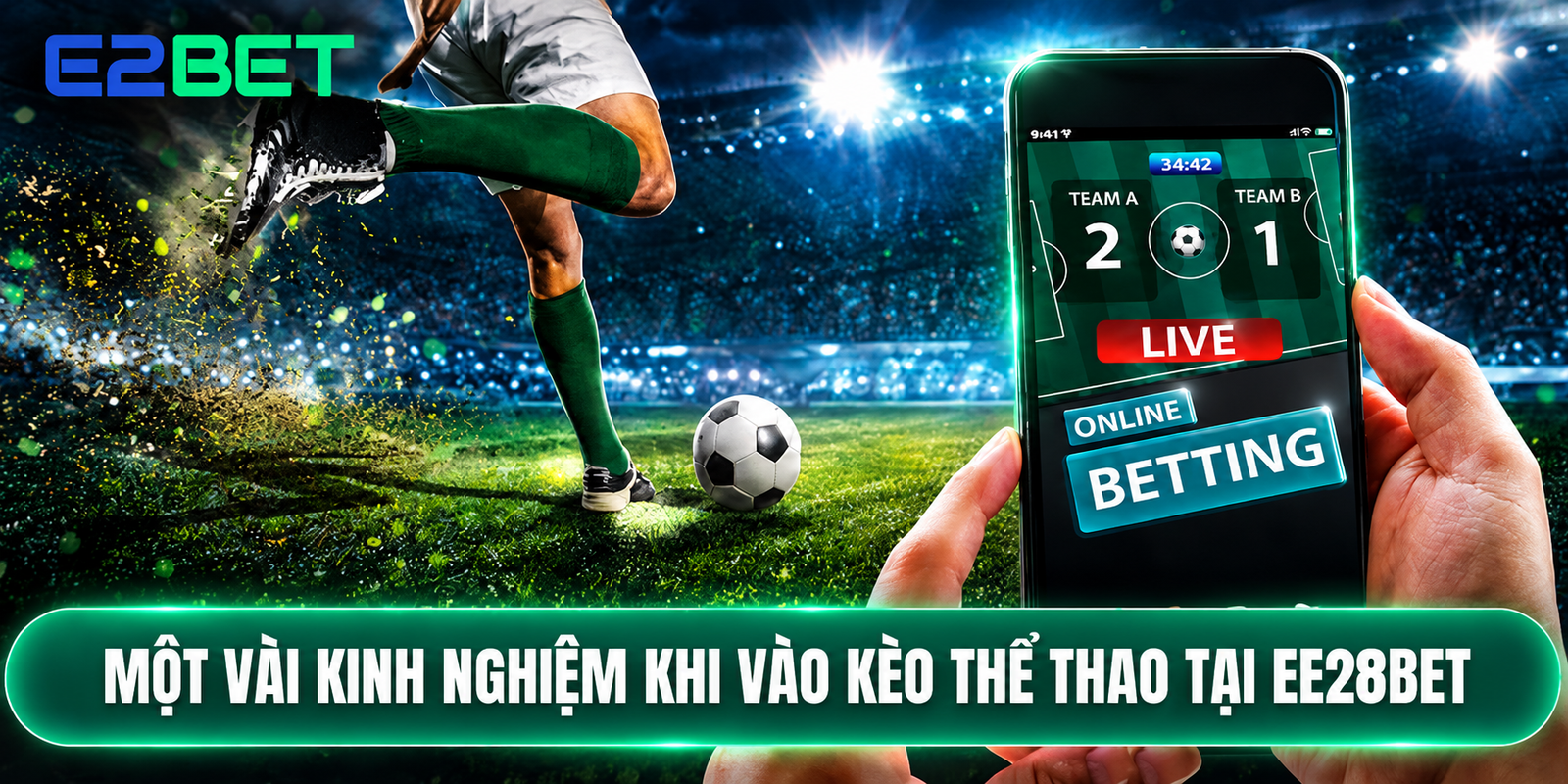 Một vài kinh nghiệm khi vào kèo thể thao tại EE28BET 